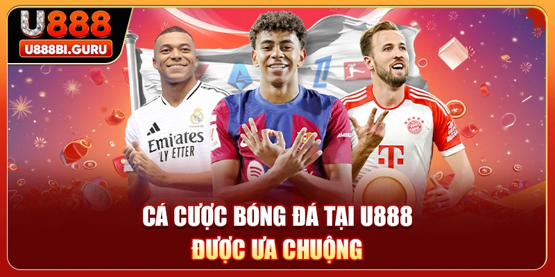 Cá cược bóng đá tại U888 được ưa chuộng